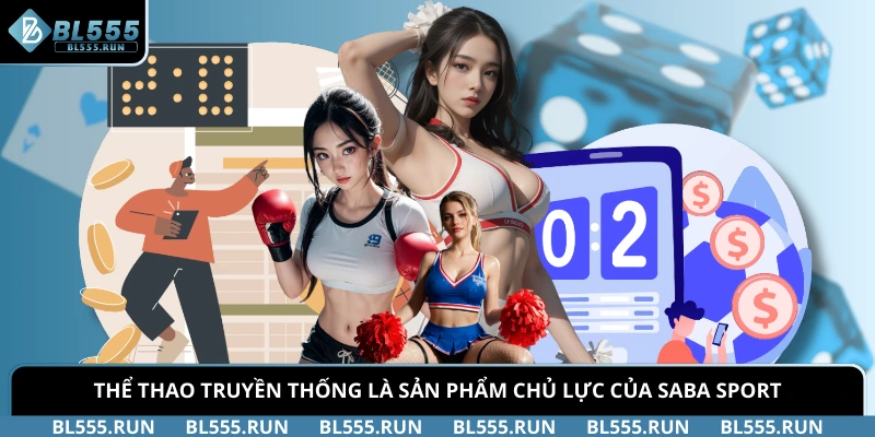 Thể thao truyền thống là sản phẩm chủ lực của SABA sport